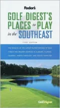 Golf Digest's Places to Play in the Southeast