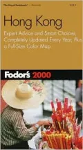 Hong Kong 2000 : Expert Advice and Smart Choices, Completely Updated Every Year, Plus a Full Size Color Map