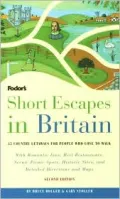 Short Escapes to Britain: 25 Country Getaways for People Who Love to Walk