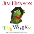 Jim Henson, The Works: The Art, the Magic, the Imagination