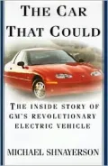The Car That Could: The Inside Story of GM's Revolutionary Electric Car