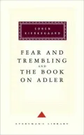 Fear and Trembling/The Book on Adler (Everyman's Library)