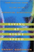 Living at Light Speed