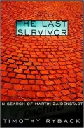 Last Survivor: In Search of Martin Zaidenstadt