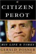 Citizen Perot : His Life and Times
