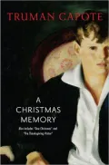 Christmas Memory, One Christmas, and the Thanksgiving Visitor