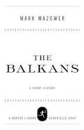 Balkans: A Short History