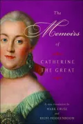 The memoirs of Catherine the Great