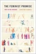 The Feminist Promise: 1792 to the Present