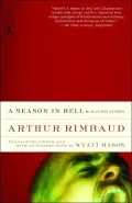 A Season in Hell and Illuminations: A New Translation by Wyatt Mason