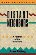 Distant Neighbors: Portrait of the Mexicans
