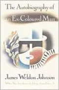 The Autobiography of an Ex-Colored Man