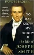 No Man Knows My History: The Life of Joseph Smith