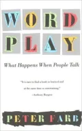 Word Play: What Happens when People Talk
