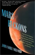Mars Beckons: The Mysteries, the Challenges, the Expectations of Our Next Great Adventure in Space