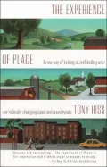 The Experience of Place: A New Way of Looking at and Dealing with our Radically Changing Cities and Countryside