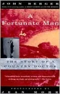 A Fortunate Man: The Story of a Country Doctor