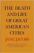 The Death and Life of Great American Cities