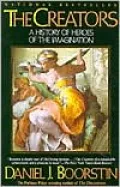 The Creators: A History of Heroes of the Imagination