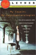 My Cousin, My Gastroenterologist : A Novel