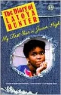 Diary of Latoya Hunter: My First Year in Junior High