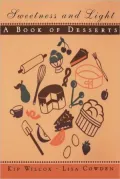 Sweetness and Light: A Book of Desserts