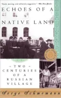 Echoes of a Native Land: Two Centuries of a Russian Village