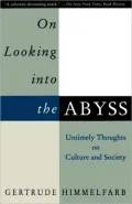 On Looking into the Abyss: Untimely Thoughts on Culture and Society