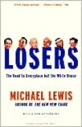 Losers: The Road to Everyplace but the White House