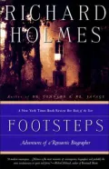 Footsteps: Adventures of a Romantic Biographer