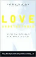 Love Undetectable: Notes on Friendship, Sex, and Survival