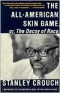 The All-American Skin Game, or Decoy of Race: The Long and the Short of It, 1990-1994