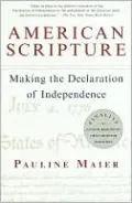 American Scripture: Making the Declaration of Independence
