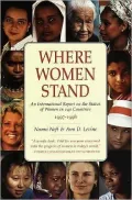 Where Women Stand : An International Report on the Status of Women in 140 Countries 1997-1998