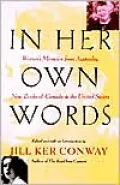 In Her Own Words: Women's Memoirs from Australia, New Zealand, Canada, and the United States, Vol. 3
