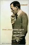 Three Plays: Blithe Spirit/Hay Fever/Private Lives