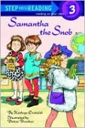 Samantha the Snob: (Step into Reading Books Series: A Step 3 Book)