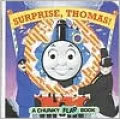 Surprise, Thomas!