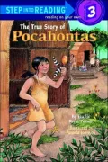 True Story of Pocahontas: (Step into Reading Books Series: A Step 3 Book)