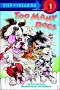 Too Many Dogs: (Step into Reading Books Series: Early Step into Reading)
