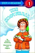 Snowball: (Step into Reading Books Series: Early Step into Reading)