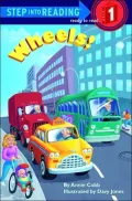 Wheels! (Step into Reading Books Series: Early Step into Reading)