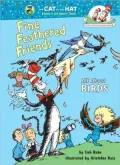 Fine Feathered Friends: All About Birds