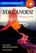 Volcanoes! Mountains of Fire: A Step 3 Book (Step into Reading)