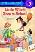 Little Witch Goes to School: (Step into Reading Books Series: A Step 3 Book)