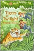 Tigers at Twilight (Magic Tree House Series #19)