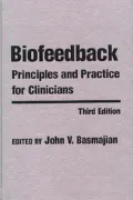 Biofeedback: Principles and Practice for Clinicians
