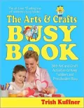 Arts & Crafts Busy Book: 365 Activities