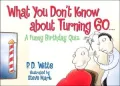 What You Don't Know about Turning 60: A Funny Birthday Quiz