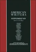 American Writers: A Collection of Literary Biographies: Supplement XIV, Cleanth Brooks to Logan Pearsall Smith